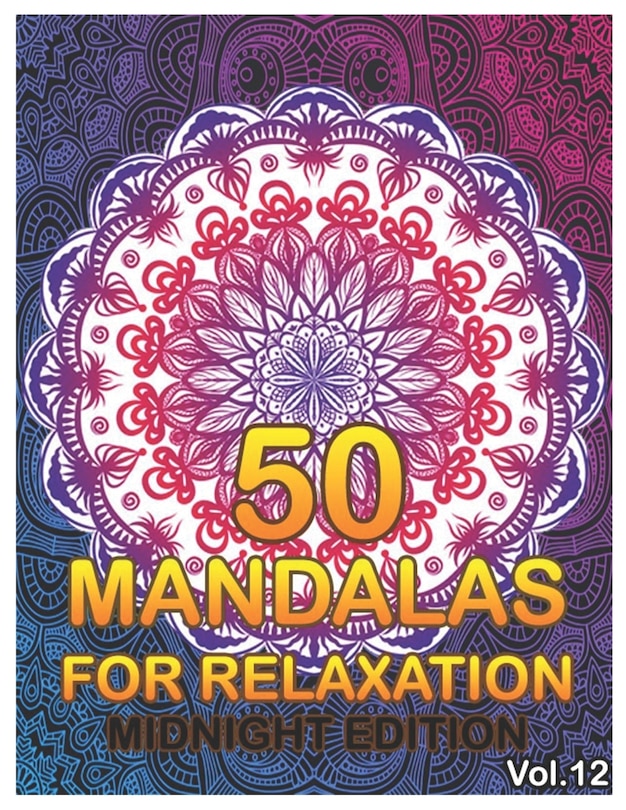 Front cover_50 Mandalas For Relaxation Midnight Edition