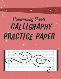 Calligraphy & Hand Lettering Practice: Calligraphy Writing Paper And Workbook For Beginners, 100 Sheet, Lettering Practice Pad Handwriting Paper 8.5x11 Calligraphy Fans, Valentines Day Gifts for Him/Her-Boyfriend Birthday, Gift Set, Handwriting Reference