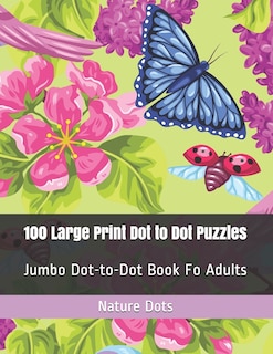 Front cover_100 Large Print Dot to Dot Puzzles