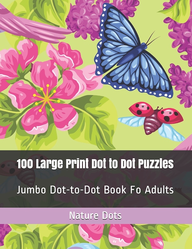 Front cover_100 Large Print Dot to Dot Puzzles