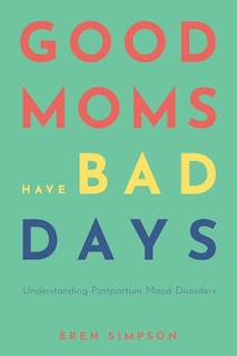 Front cover_Good Moms Have Bad Days