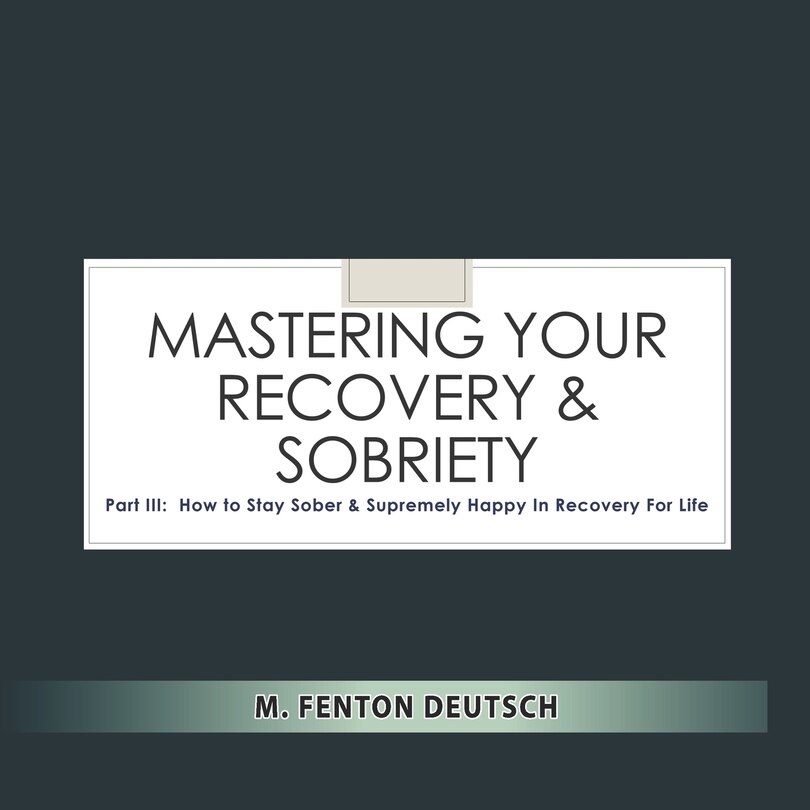Front cover_Mastering Your Recovery and Sobriety