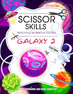 Front cover_Scissor Skills Preschool Workbook for Kids ( Galaxy 2 )