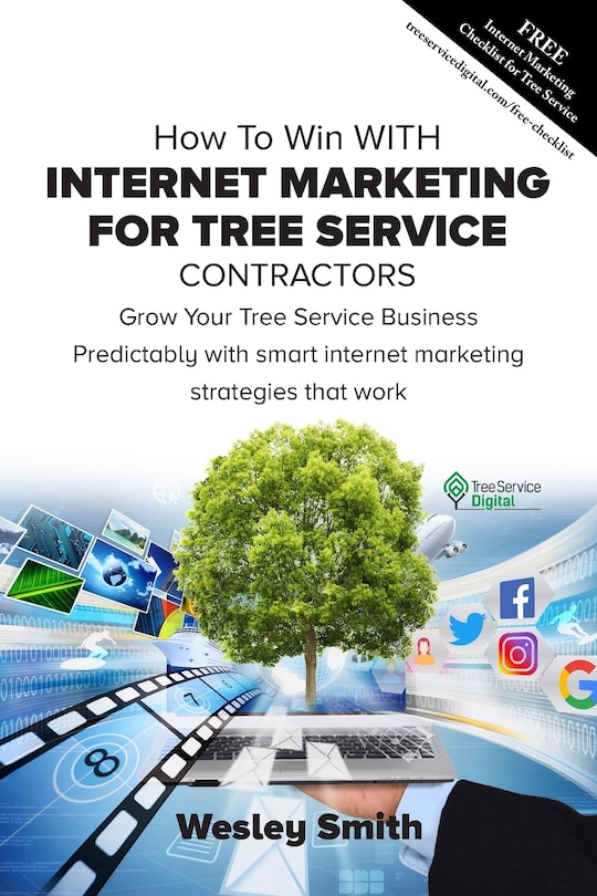 Couverture_How To Win With Internet Marketing For Tree Service Contractors