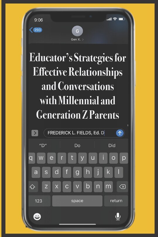 Couverture_Educator's Strategies for Effective Relationships and Conversations with Millennial and Generation Z Parents