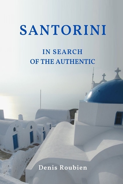 Front cover_Santorini. In search of the authentic