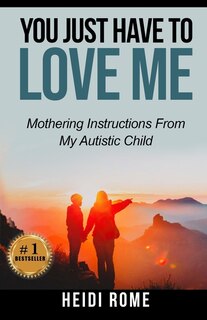 Front cover_You Just Have to Love Me