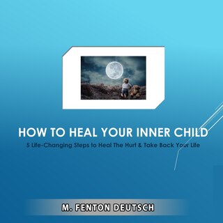 Front cover_How to Heal Your Inner Child