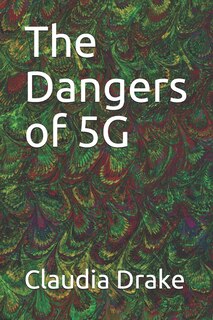 Front cover_The Dangers of 5G