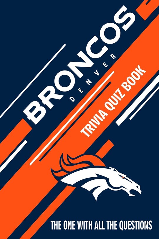 Couverture_Denver Broncos Trivia Quiz Book