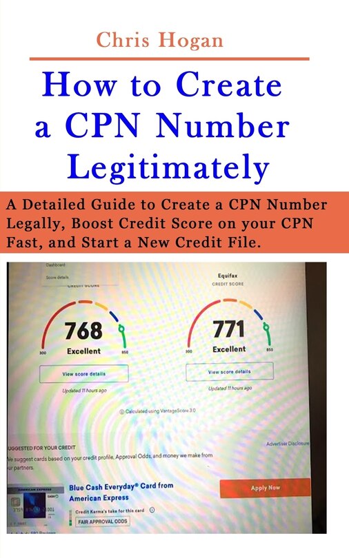 How to Create a CPN Number Legitimately: A Detailed Guide to Create a CPN Number Legally, Boost Credit Score on your CPN Fast, and Start a New Credit File