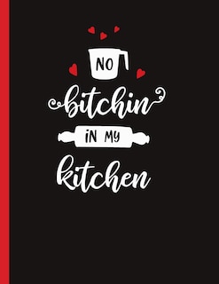 Front cover_No Bitchin In My Kitchen