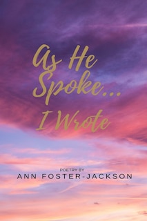Couverture_As He Spoke..........I Wrote