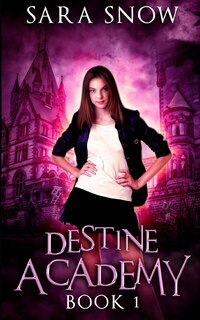 Couverture_Destine Academy Book 1