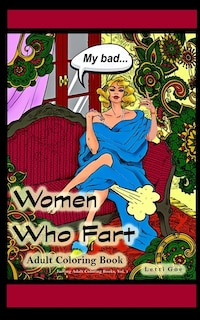 Front cover_Women Who Fart Adult Coloring Book Pocket-Size