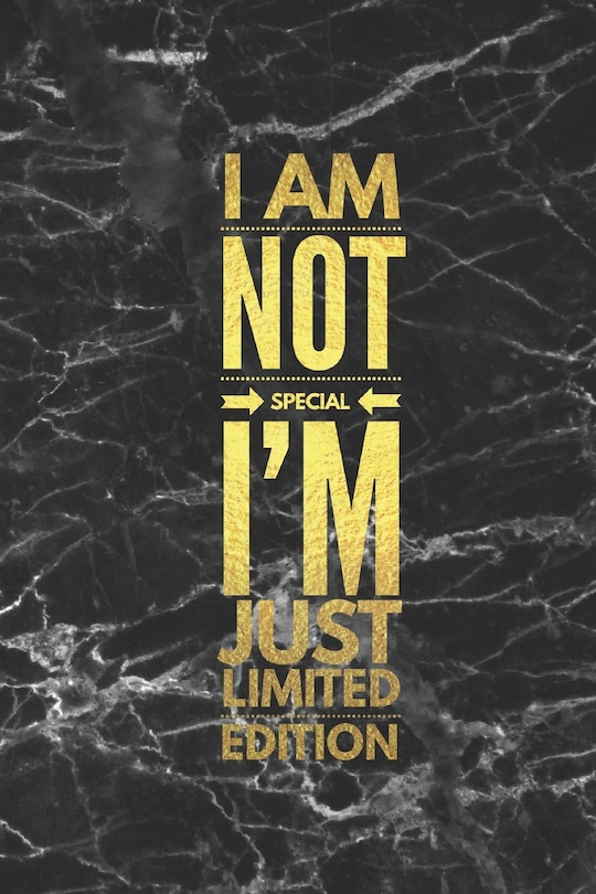 Front cover_I Am Not Special I'm Just Limited Edition