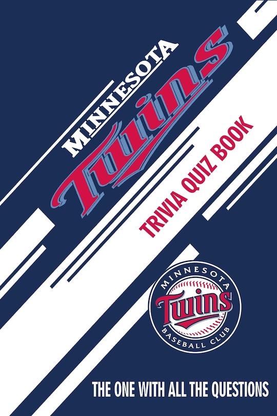 Front cover_Minnesota Twins Trivia Quiz Book