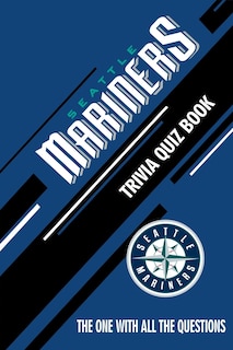 Couverture_Seattle Mariners Trivia Quiz Book