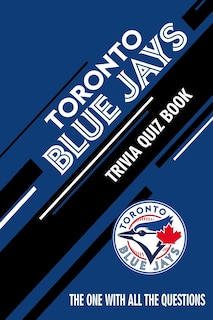 Couverture_Toronto Blue Jays Trivia Quiz Book