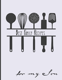 Front cover_Best Family Recipes For My Son