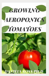 Couverture_Growing Aeroponics Tomatoes