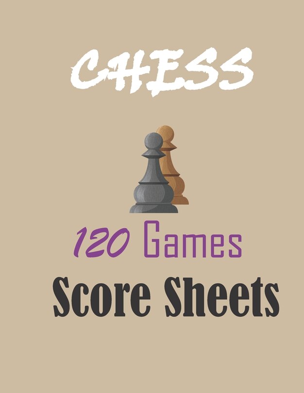 Front cover_Chess 120 games score sheets
