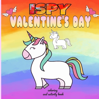 i spy valentine's day coloring and activity book: funny valentine's day gifts for kids /cute animals coloring book for kids ages 2-3-4-5-6-7-8-9-10