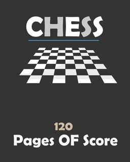 Front cover_Chess 120 Pages Of Score