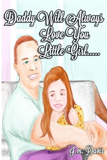 Couverture_Daddy will always love you little girl