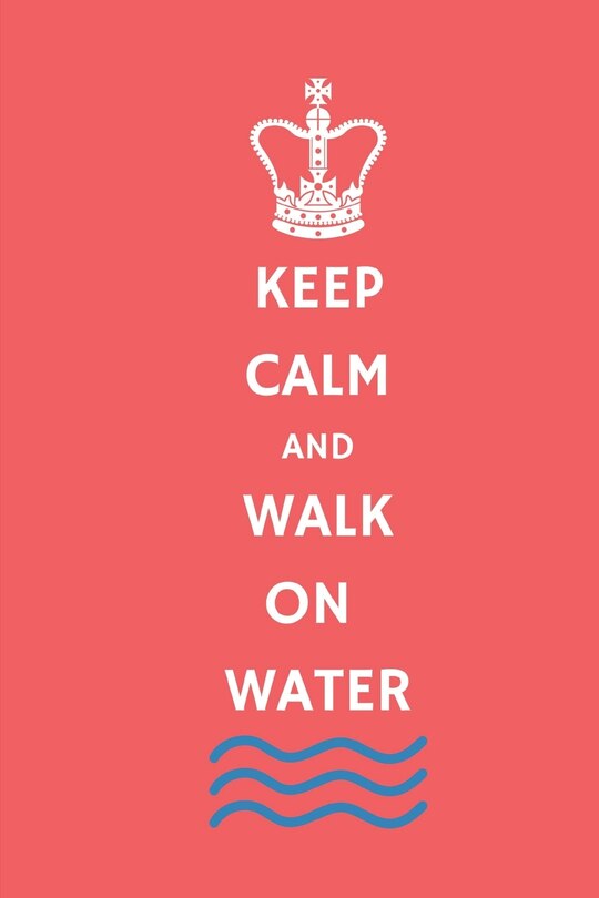 Front cover_Keep Calm and Walk on Water