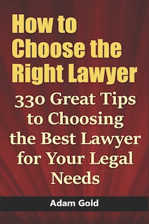 Front cover_How to Choose the Right Lawyer