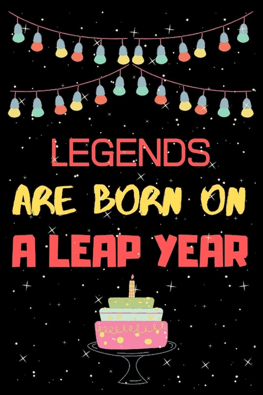 Front cover_Legends Are Born on a Leap Year