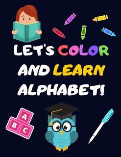 Front cover_Let's Color and Learn Alphabet!