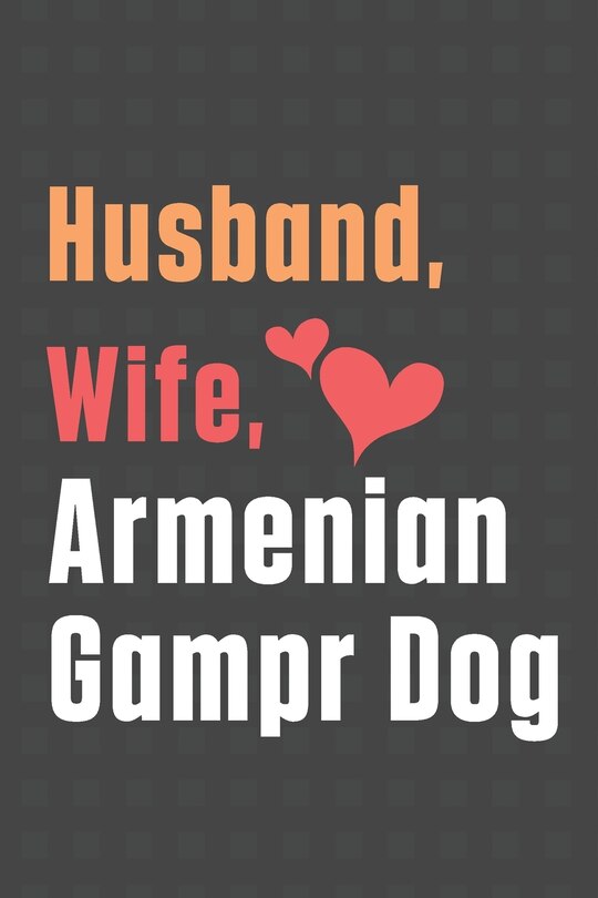 Front cover_Husband, Wife, Armenian Gampr Dog