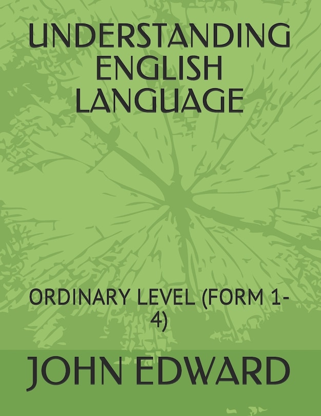 Understanding English Language: Ordinary Level (Form 1-4)