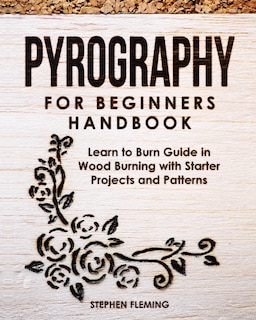 Front cover_Pyrography for Beginners Handbook
