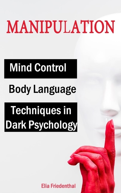 Couverture_MANIPULATION Techniques in Dark Psychology, Mind Control and Body Language