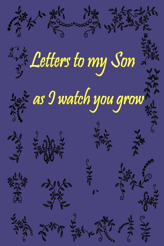Front cover_Letters to my Son as I watch you grow