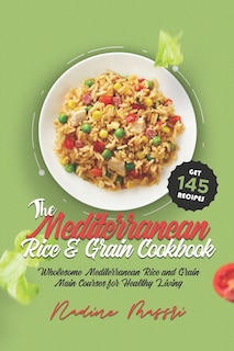 Front cover_The Mediterranean Rice & Grain Cookbook