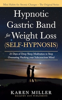 Front cover_Hypnotic Gastric Band for Weight Loss (Self-Hypnosis)