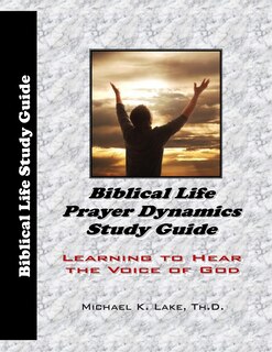 Front cover_Biblical Life Prayer Dynamics Study Guide