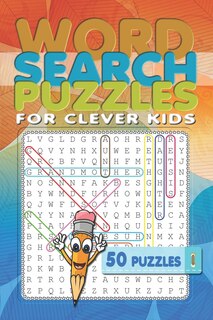 Word Search Puzzles For Clever Kids: 50 Word Search Puzzles For A Road Trip Regular Print (6x9 In)