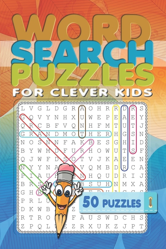 Word Search Puzzles For Clever Kids: 50 Word Search Puzzles For A Road Trip Regular Print (6x9 In)