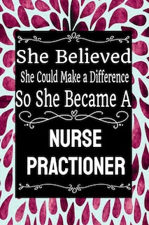 Front cover_She Believed She Could Make a Difference So She Became a Nurse Practioner
