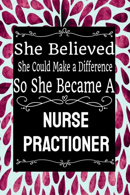 Front cover_She Believed She Could Make a Difference So She Became a Nurse Practioner