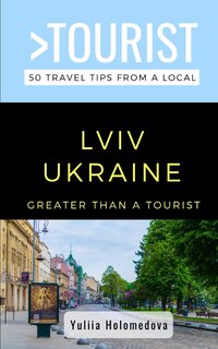 Couverture_Greater Than a Tourist- LVIV Ukraine