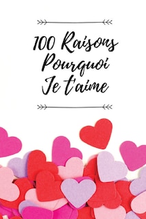 Couverture_100 Raisons Pourquoi Je T'aime