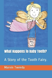 Couverture_What Happens to Baby Teeth?