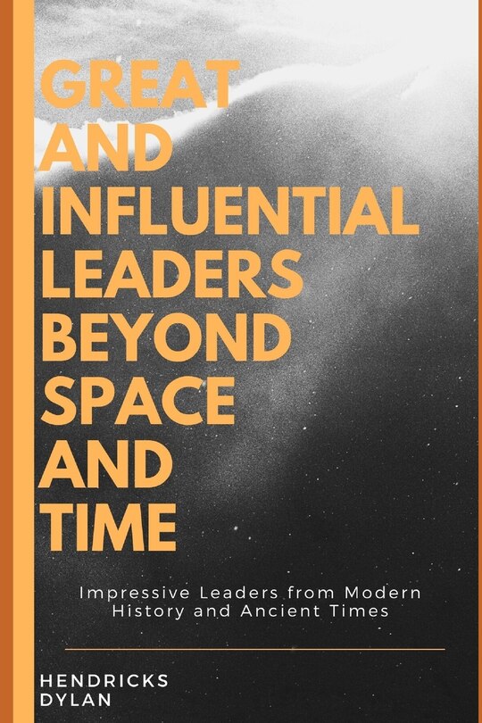 Couverture_Great and Influential Leaders Beyond Space and Time