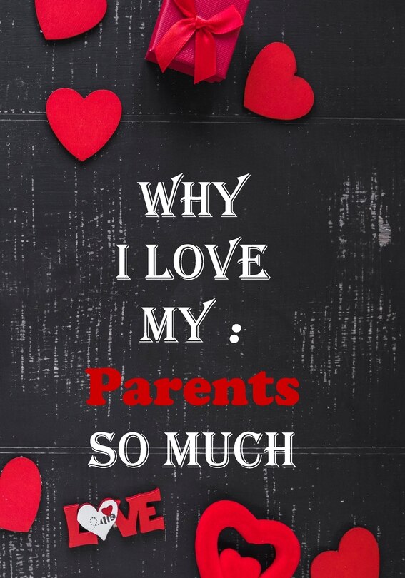 Front cover_Why I Love My parents so much